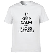 Keep Calm And Floss Like A Boss Printed Fortnite T shirt Men Fashion Harajuku Short Sleeve T-shirt Cotton Tops Cool Tee T437