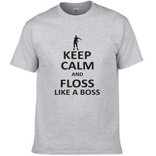 Keep Calm And Floss Like A Boss Printed Fortnite T shirt Men Fashion Harajuku Short Sleeve T-shirt Cotton Tops Cool Tee T437